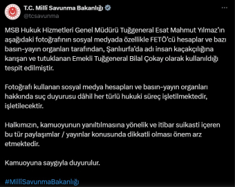 MSB'den görevdeki generalin fotoğrafını, insan kaçakçılığı iddialarıyla ilişkilendirenlere suç duyurusu