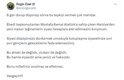 Özgür Özel: Yeni mezun teğmenlerin siyasi hesaplara alet edilmesini kınıyorum